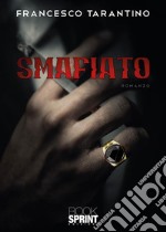 Smafiato. E-book. Formato EPUB ebook