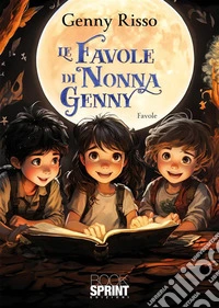 Le favole di nonna Genny. E-book. Formato EPUB ebook