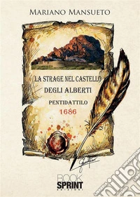 La strage nel castello degli Alberti. E-book. Formato EPUB ebook