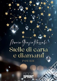 Stelle Di Carta E Diamanti. E-book. Formato EPUB ebook