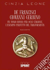 De Francisci Giovanni Gerbino. E-book. Formato EPUB ebook