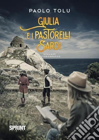 Giulia e i pastorelli sardi. E-book. Formato EPUB ebook