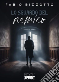 Lo sguardo del nemico. E-book. Formato EPUB ebook
