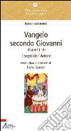 Vangelo secondo Giovanni. Capitoli 1-11. I segni dell'amore. E-book. Formato PDF ebook