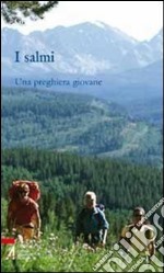 I salmi. Una preghiera giovane. E-book. Formato PDF