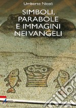 Simboli, parabole e immagini nei vangeli. E-book. Formato EPUB