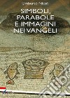 Simboli, parabole e immagini nei vangeli. E-book. Formato EPUB ebook
