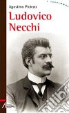 Ludovico Necchi. E-book. Formato EPUB ebook di Agostino Picicco