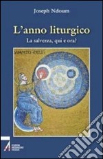 L'anno liturgico. E-book. Formato PDF ebook