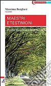 Maestri e testimoni. Profili filosofico-teologici del '900. E-book. Formato EPUB ebook