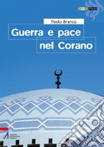 Guerra e pace nel Corano. E-book. Formato PDF ebook