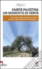 Kairós Palestina: un momento di verità. E-book. Formato PDF ebook