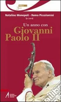 Un anno con Giovanni Paolo II. Un pensiero ogni giorno. E-book. Formato EPUB ebook