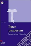 Pater pauperum. Francesco, Assisi e l'elemosina. E-book. Formato EPUB ebook di Marco Bartoli