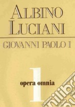 Opera omnia [vol_1] / Catechetica in briciole-L'Origine dell'Anima umana secondo Antonio Rosmini-Illustrissimi. E-book. Formato PDF ebook