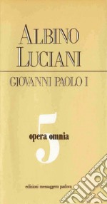 Opera omnia [vol_5] / Venezia, 1970 - 1972. Discorsi, scritti, articoli. E-book. Formato PDF ebook