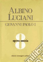 Opera omnia [vol_8] / Venezia, 1977 - 1978. Discorsi, scritti, articoli. E-book. Formato PDF ebook