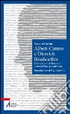 Albert Camus e Dietrich Bonhoeffer. Due visioni dell'uomo «senza Dio» a confronto. E-book. Formato PDF ebook