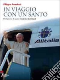 In viaggio con un santo. E-book. Formato EPUB ebook di Filippo Anastasi