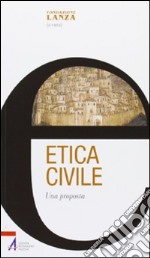 Etica civile. Una proposta. E-book. Formato PDF ebook