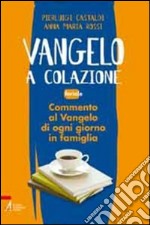 Vangelo a colazione. Feriale. E-book. Formato PDF ebook