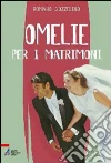 Omelie per i matrimoni. E-book. Formato EPUB ebook di Gozzelino Romano