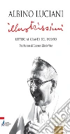 Illustrissimi. Lettere ai grandi del passato. E-book. Formato EPUB ebook di Giovanni Paolo I