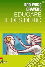 Educare il desiderio. E-book. Formato EPUB ebook