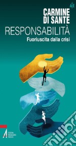 Responsabilità. Fuoriuscita dalla crisi. E-book. Formato PDF