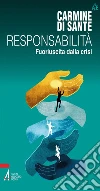 Responsabilità. Fuoriuscita dalla crisi. E-book. Formato PDF ebook