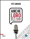 Anche loro. Inquieti cercatori. E-book. Formato PDF ebook di Magno Vito