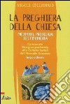 La preghiera della Chiesa. Meditata, predicata, testimoniata. Commento liturgico-pastorale alle collette feriali del messale romano. Tempo Ordinario.. E-book. Formato EPUB ebook