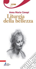 Liturgia della bellezza. E-book. Formato PDF ebook