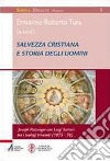 Salvezza cristiana e storia degli uomini. Joseph Ratzinger con Luigi Sartori tra i teologi triveneti (1975-76). E-book. Formato EPUB ebook di Ermanno Roberto Tura