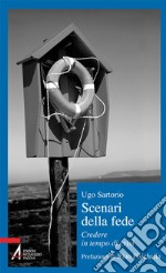 Scenari della fede. Credere in tempo di crisi. E-book. Formato PDF