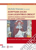 Scriptura sacra cum legentibus crescit. E-book. Formato EPUB ebook