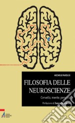 Filosofia delle neuroscienze. Cervello, mente, persona. E-book. Formato EPUB ebook