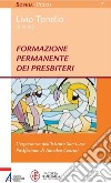 Formazione permanente dei presbiteri. L'esperienza dell'Istituto San Luca. E-book. Formato PDF ebook