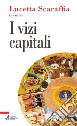 I vizi capitali. E-book. Formato PDF ebook