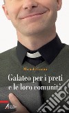 Galateo per i preti e le loro comunità. E-book. Formato PDF ebook