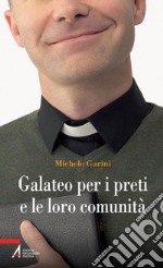 Galateo per i preti e le loro comunità. E-book. Formato EPUB ebook