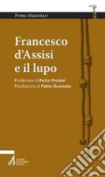 Francesco d'Assisi e il lupo. E-book. Formato EPUB ebook