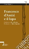 Francesco d'Assisi e il lupo. E-book. Formato EPUB ebook di Primo Mazzolari