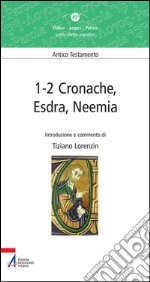 1-2 Cronache, Esdra, Neemia. Lectio divina popolare. Antico Testamento. E-book. Formato PDF ebook