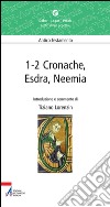 1-2 Cronache, Esdra, Neemia. Lectio divina popolare. Antico Testamento. E-book. Formato PDF ebook