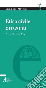 Etica civile: orizzonti. E-book. Formato PDF ebook