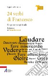 24 verbi di Francesco: Un percorso spirituale. E-book. Formato EPUB ebook