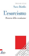 L' esorcismo. Ministero della consolazione. E-book. Formato PDF ebook