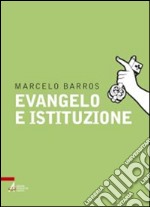 Evangelo e istituzione. E-book. Formato PDF ebook