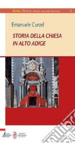 Storia della chiesa in Alto Adige. E-book. Formato PDF ebook